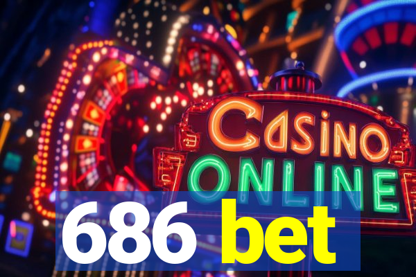 686 bet